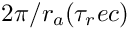 $ 2\pi/r_a(\tau_rec) $